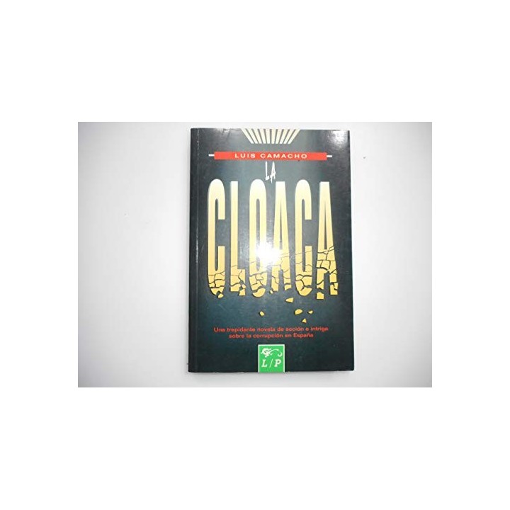 La Cloaca - Luis Camacho Losa